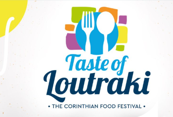 Ζήσε το απόλυτο ταξίδι γεύσεων στο «Taste Of Loutraki - The Corinthian Food Festival»